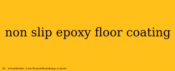 non slip epoxy floor coating