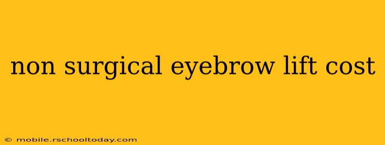 non surgical eyebrow lift cost
