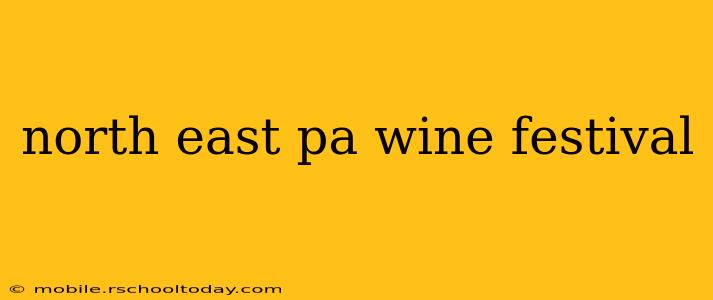 north east pa wine festival