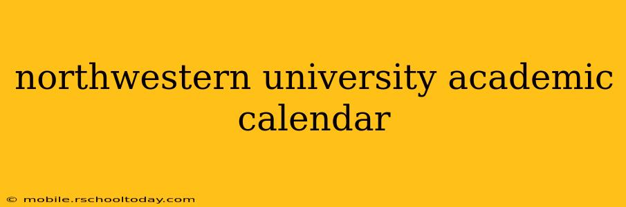 northwestern university academic calendar