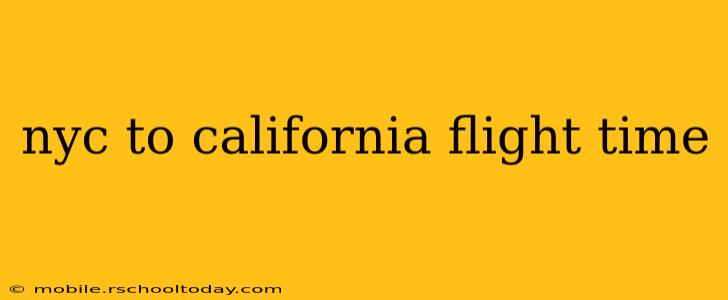 nyc to california flight time