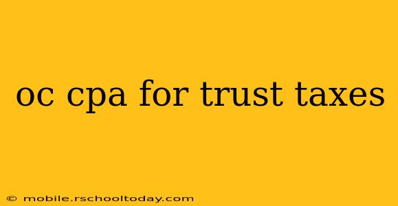 oc cpa for trust taxes