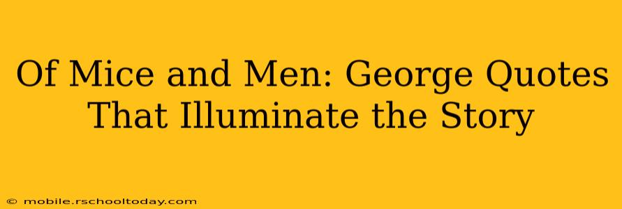 Of Mice and Men: George Quotes That Illuminate the Story
