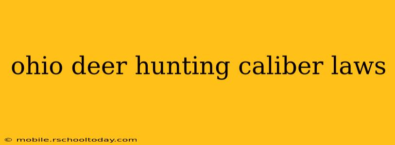 ohio deer hunting caliber laws