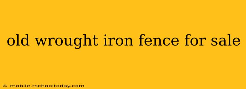 old wrought iron fence for sale