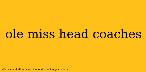 ole miss head coaches