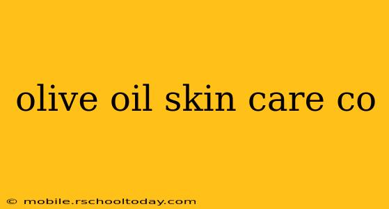 olive oil skin care co