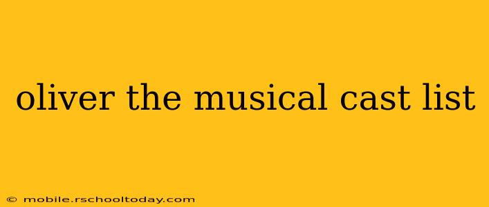 oliver the musical cast list