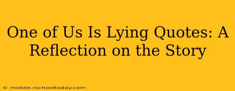 One of Us Is Lying Quotes: A Reflection on the Story