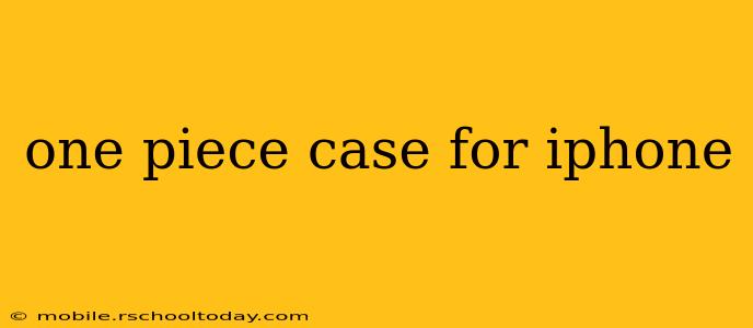 one piece case for iphone