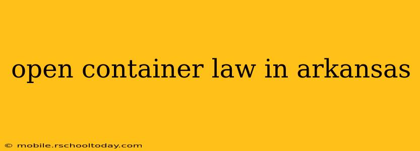 open container law in arkansas