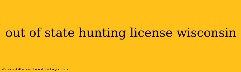 out of state hunting license wisconsin