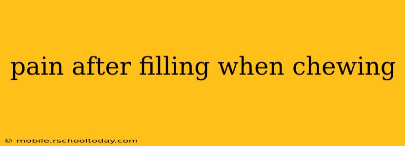 pain after filling when chewing