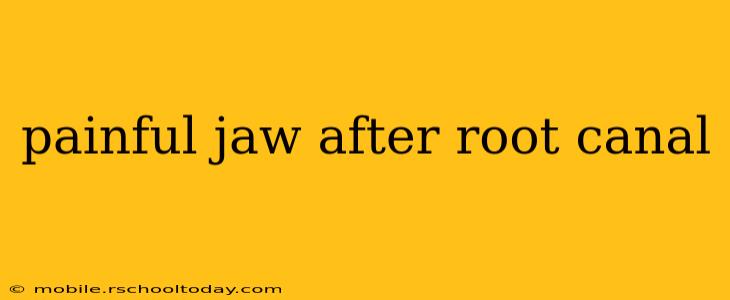 painful jaw after root canal