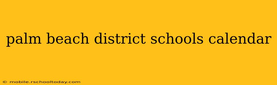 palm beach district schools calendar