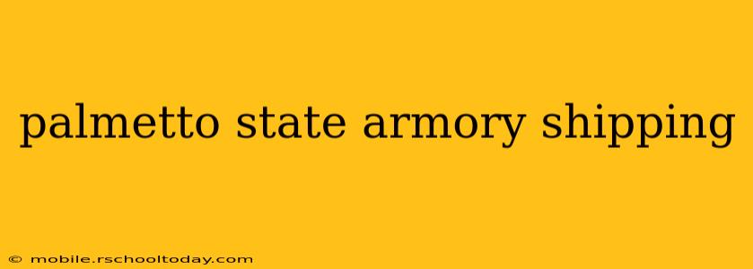 palmetto state armory shipping