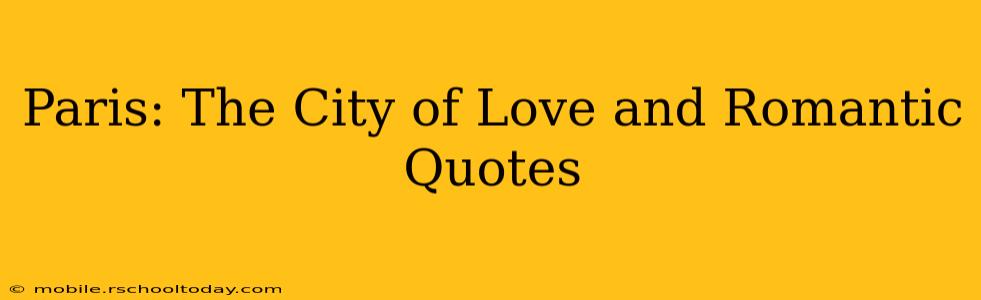 Paris: The City of Love and Romantic Quotes