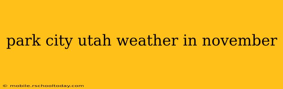 park city utah weather in november