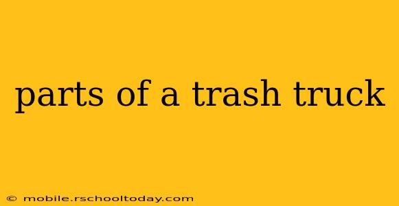 parts of a trash truck