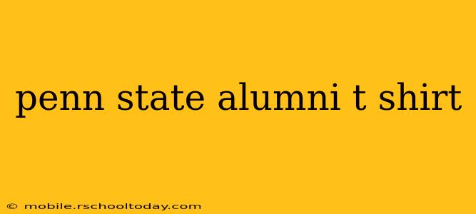 penn state alumni t shirt