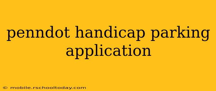 penndot handicap parking application