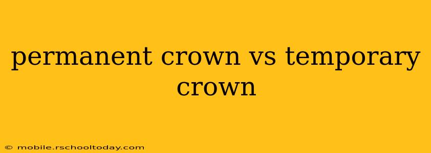 permanent crown vs temporary crown