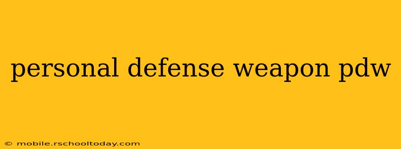 personal defense weapon pdw
