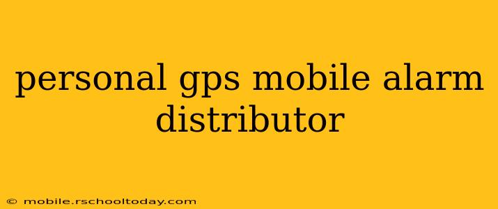 personal gps mobile alarm distributor