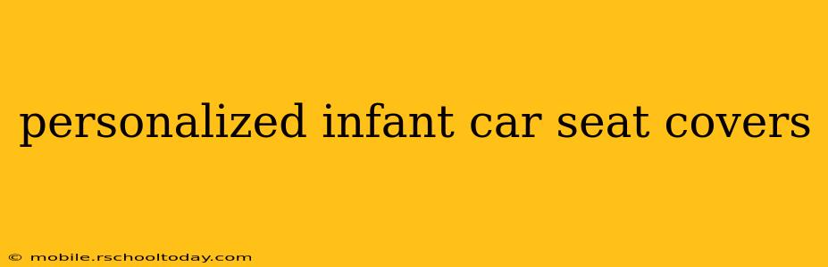 personalized infant car seat covers
