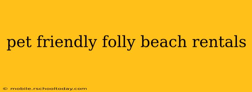 pet friendly folly beach rentals