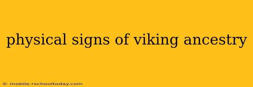 physical signs of viking ancestry