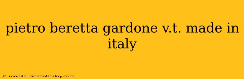 pietro beretta gardone v.t. made in italy