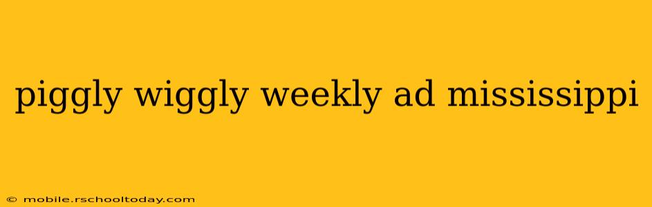 piggly wiggly weekly ad mississippi