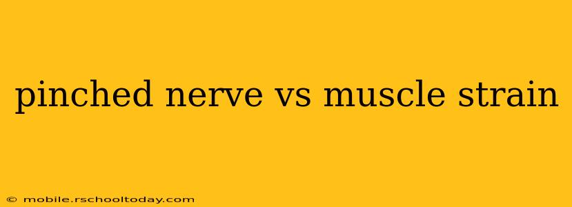 pinched nerve vs muscle strain