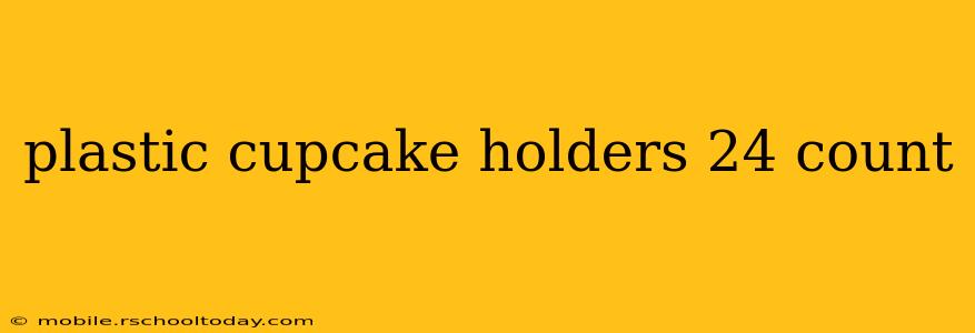 plastic cupcake holders 24 count