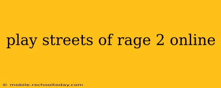 play streets of rage 2 online