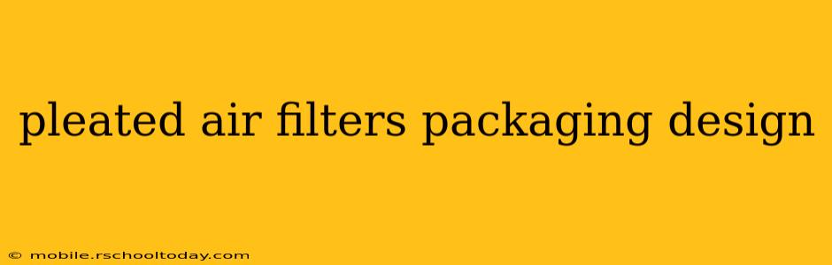 pleated air filters packaging design