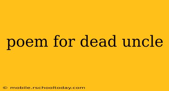 poem for dead uncle