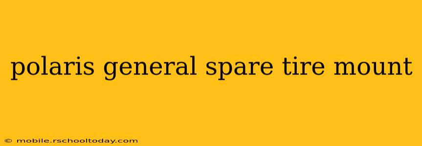 polaris general spare tire mount