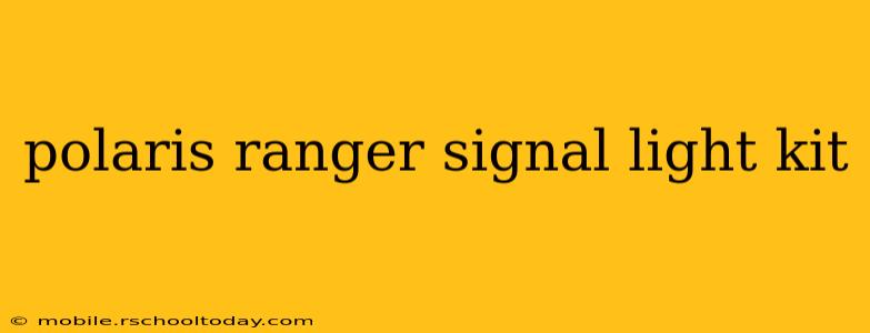 polaris ranger signal light kit