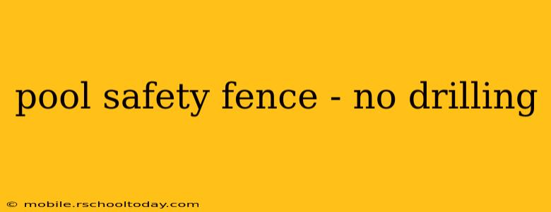 pool safety fence - no drilling