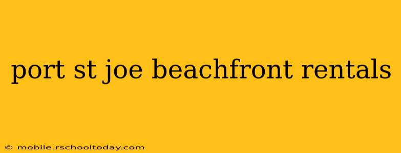 port st joe beachfront rentals