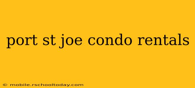 port st joe condo rentals