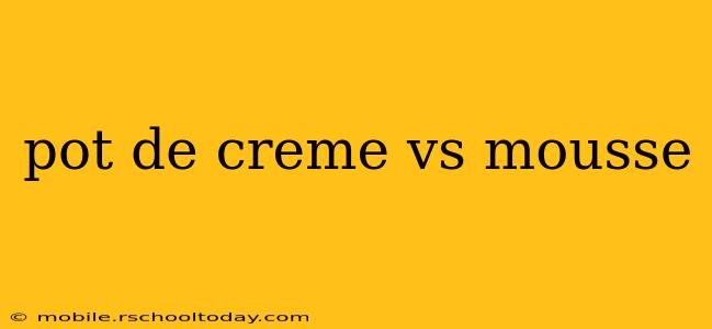 pot de creme vs mousse