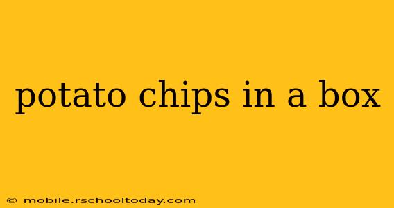 potato chips in a box