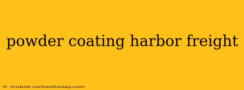 powder coating harbor freight