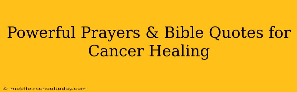 Powerful Prayers & Bible Quotes for Cancer Healing