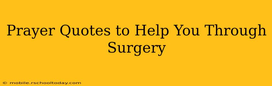 Prayer Quotes to Help You Through Surgery
