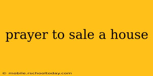 prayer to sale a house