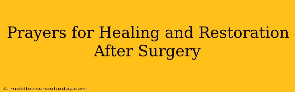 Prayers for Healing and Restoration After Surgery